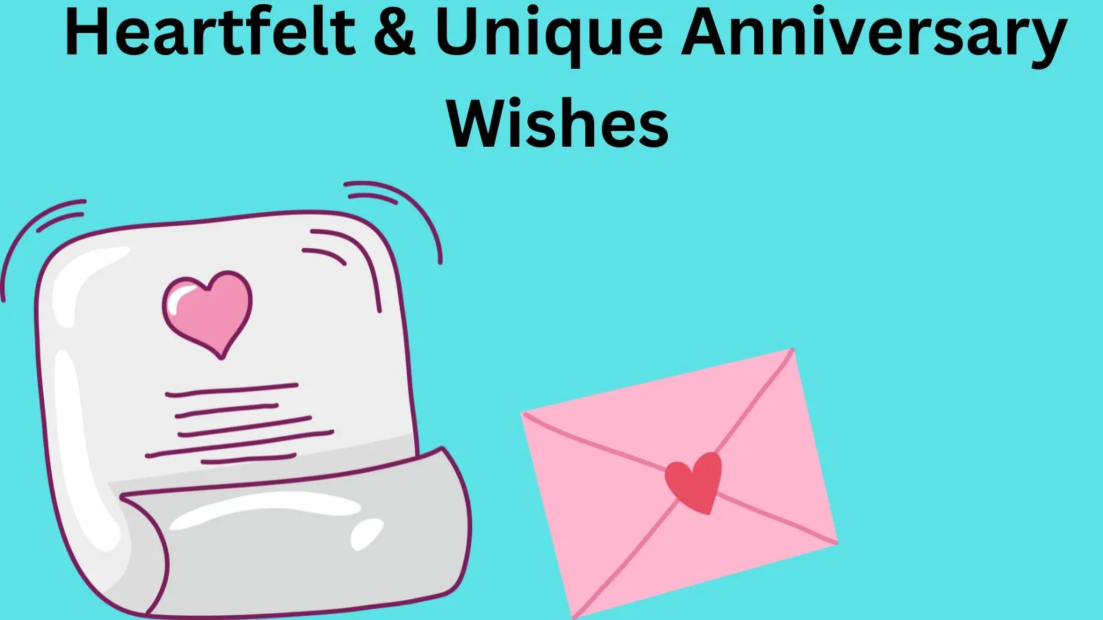 Heartfelt & Unique Anniversary Wishes