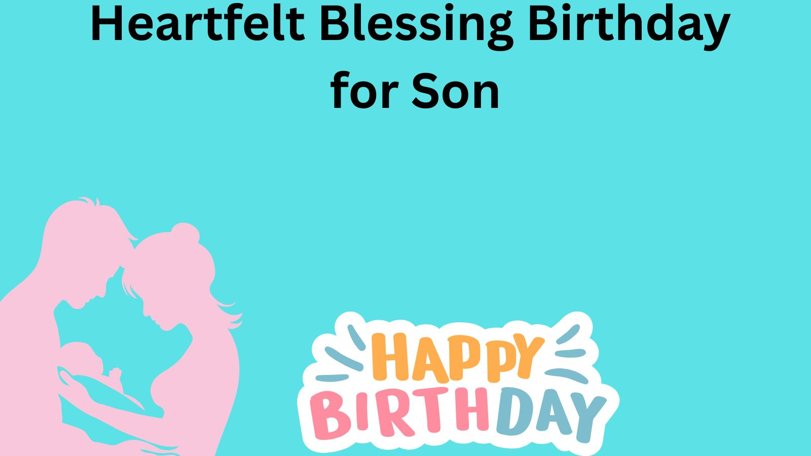 Heartfelt Blessing Birthday for Son