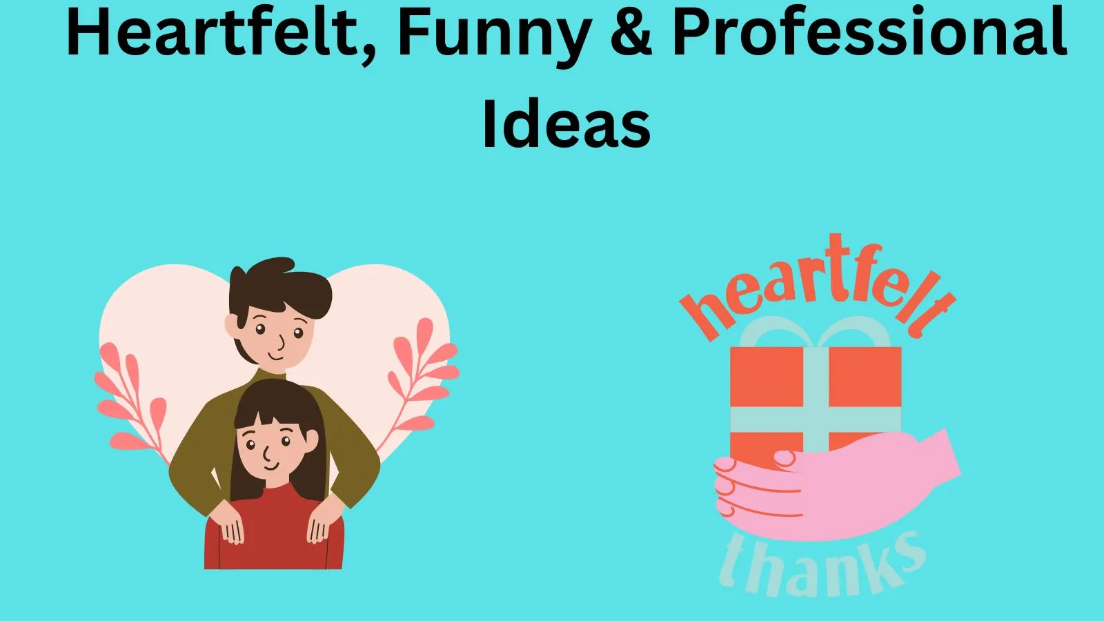 Heartfelt, Funny & Professional Ideas